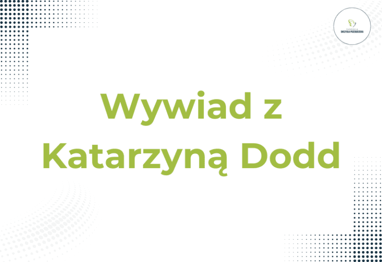 Ciałoteka – Znajdź swoją drogę do równowagi ciała i duszy – Rozmowa z Katarzyną Dodd